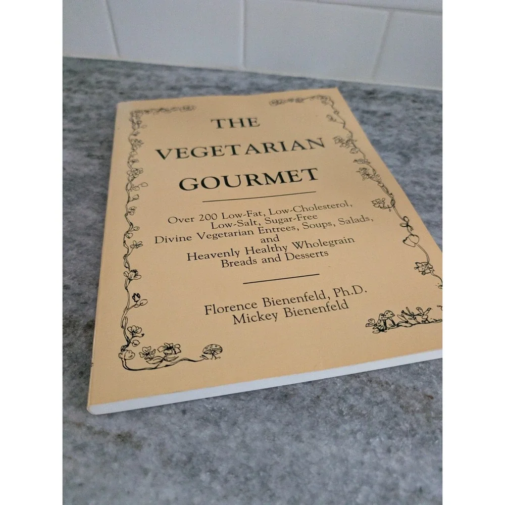 The Vegetarian Gourmet, by Florence Bienenfeld,‎ PhD